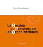 978-84-15248-42-2: La Gestión de Procesos en las Organizaciones