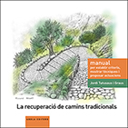 978-84-94545-50-4: La recuperació de camins tradicionals